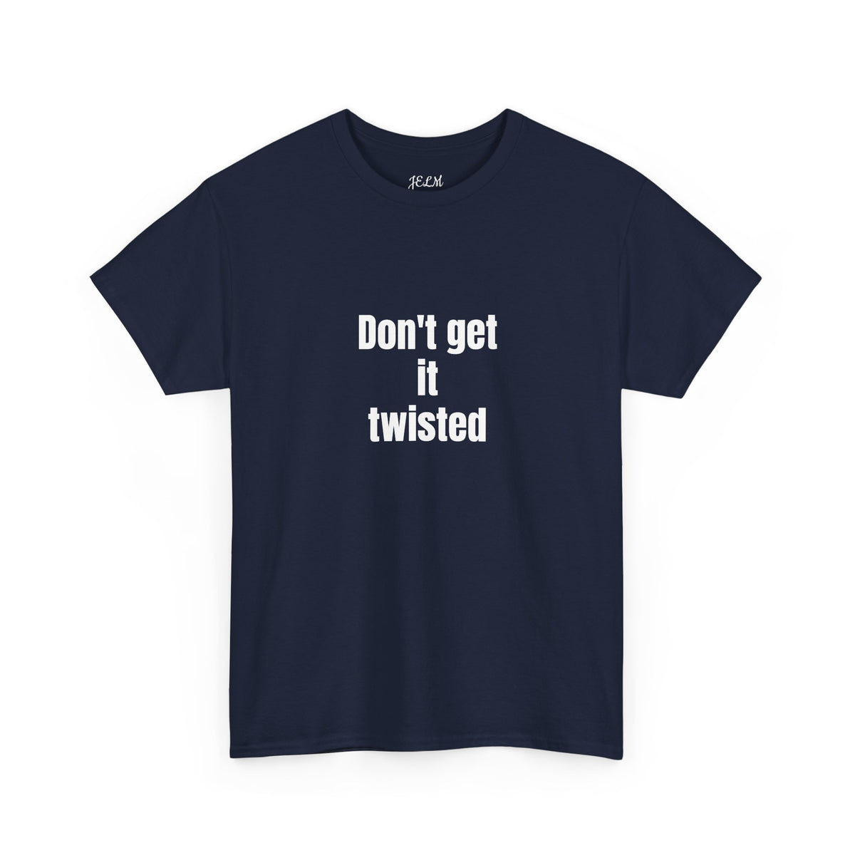 Don't get it twisted Unisex Heavy Cotton Tee