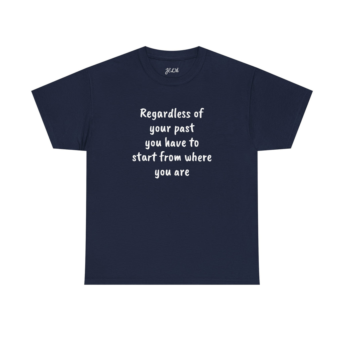 Regardless of your past you have to start from where you are Unisex Heavy Cotton Tee
