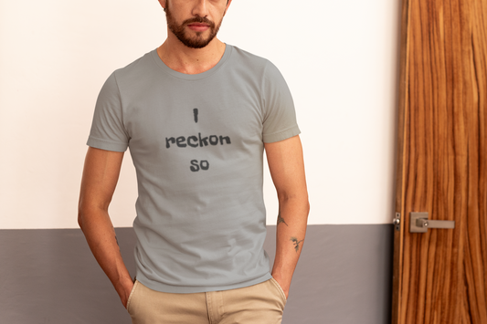 I reckon so Unisex Heavy Cotton Tee